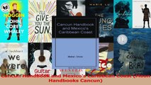 Download  Cancun Handbook and Mexicos Caribbean Coast Moon Handbooks Cancun PDF Online