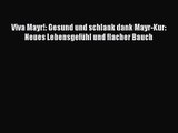 [PDF] Viva Mayr!: Gesund und schlank dank Mayr-Kur: Neues Lebensgefühl und flacher Bauch Online