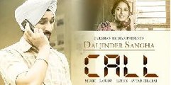 Daljinder Sangha- Call Full Video - R Guru - Official Video
