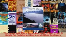 Read  The Lewis and Clark Columbia River Water Trail A Guide for Paddlers Hikers and Other Ebook Free