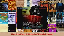 Read  The Iris Fan A Novel of Feudal Japan Ebook Free