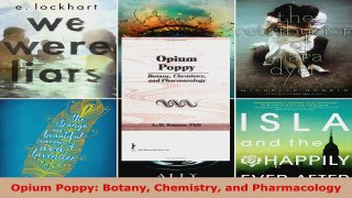 Read  Opium Poppy Botany Chemistry and Pharmacology EBooks Online