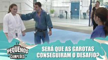 Será que as meninas passaram no desafio? Assista!