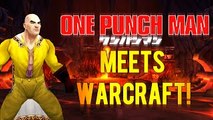 World of Warcraft : One Punch Man! (Saitama vs. Azeroth) [WoW Machinima/Music Video]