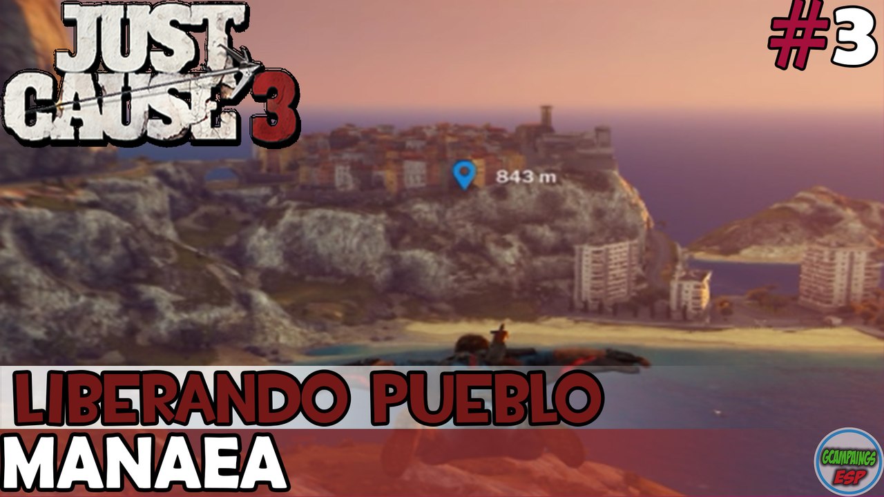 Just Cause 3 - MANAEA - Liberando Pueblo - En PC Español Sin Comentarios