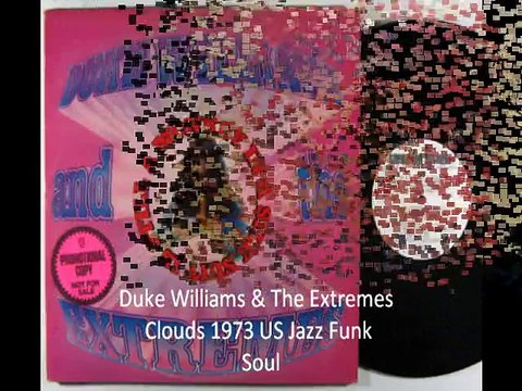 Duke Williams & The Extremes Clouds 1973 US Jazz Funk Soul