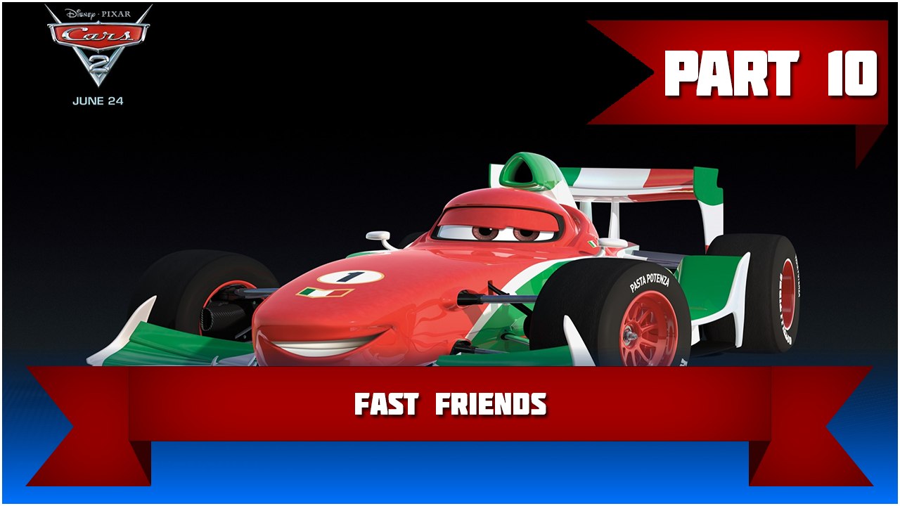 Disney•Pixar Cars 2: Walkthrough #10 | Fast Friends