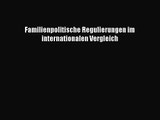[Read] Familienpolitische Regulierungen im internationalen Vergleich Full Ebook