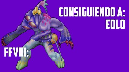 FFVIII: Consiguiendo a G.F. Eolo (HD)