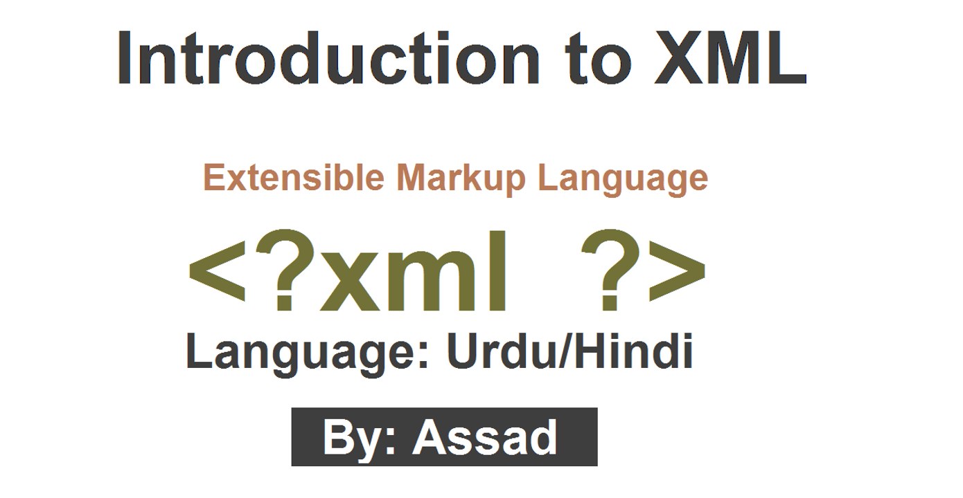 Introduction to XML (Extensible Markup Language) Urdu/Hindi