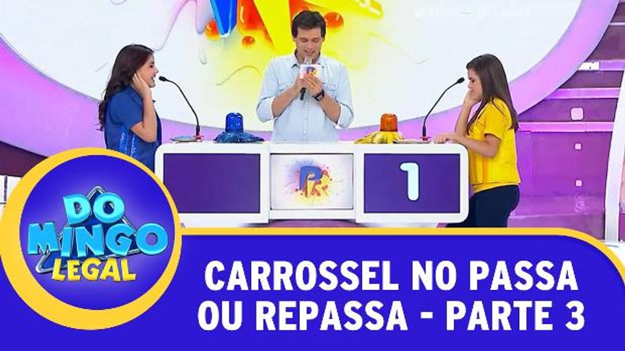Passa Ou Repassa - Carrossel - Parte 3