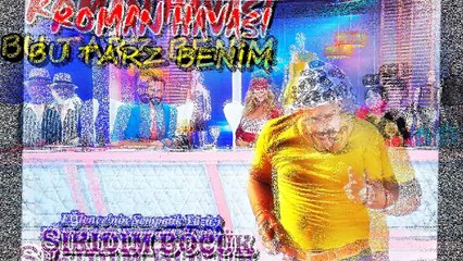ROMAN HAVASI 2016 -BU TARZ BENİM -ŞIKIDIM BÖCÜK