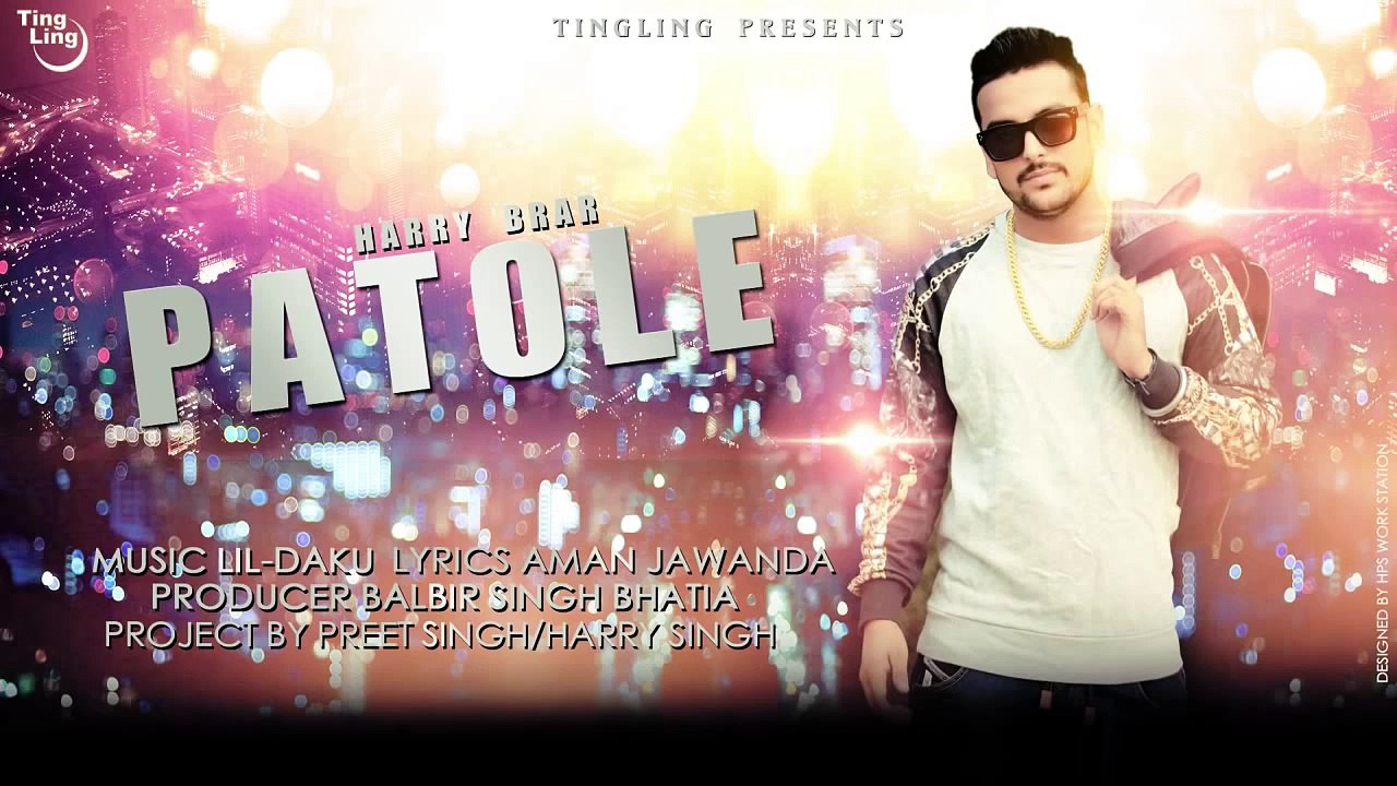 Patole Harry Brar || LiL Daku || Latest Punjabi Song 2014 || AUDIO || TingLing