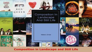 Read  Composition in Landscape and Still Life EBooks Online