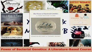 Read  Power of Bacterial Genetics A LiteratureBased Course Ebook Free