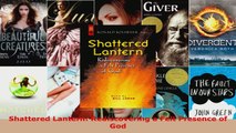 Download  Shattered Lantern Rediscovering a Felt Presence of God Ebook Free