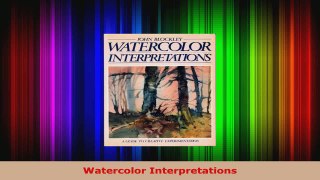 Read  Watercolor Interpretations PDF Online