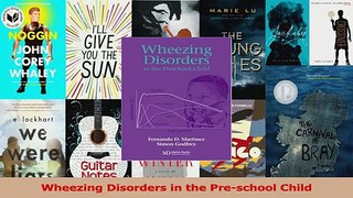 Download  Wheezing Disorders in the Preschool Child Ebook Online