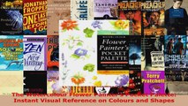 Read  The Watercolour Flower Painters Pocket Palette Instant Visual Reference on Colours and EBooks Online
