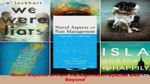 Read  Novel Aspects of Pain Management Opioids and Beyond Ebook Free