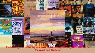 Read  Painting Landscapes with Atmosphere An Artists Essential Guide EBooks Online