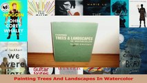 Read  Painting Trees And Landscapes In Watercolor EBooks Online