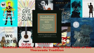 Read  Buddhist Monastic Life According to the Texts of the Theravada Tradition PDF Online