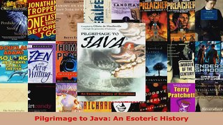 Download  Pilgrimage to Java An Esoteric History PDF Free