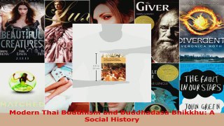 Read  Modern Thai Buddhism and Buddhadasa Bhikkhu A Social History PDF Free