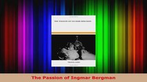Download  The Passion of Ingmar Bergman PDF Online