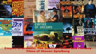 Download  Empire of Dreams The Science Fiction and Fantasy Films of Steven Spielberg Ebook Free