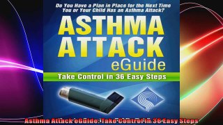 Asthma Attack eGuide Take Control in 36 Easy Steps