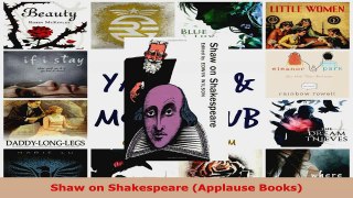 Read  Shaw on Shakespeare Applause Books Ebook Free