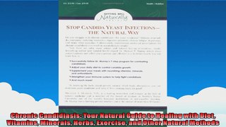 Chronic Candidiasis Your Natural Guide to Healing with Diet Vitamins Minerals Herbs