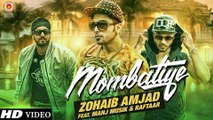 Zohaib Amjad - Mombatiye ft. Raftaar & Manj Musik - New Punjabi Songs 2015 - Official Video