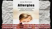 Allergies The Complete Allergies Guide Causes of Allergies Treatments for Common