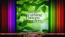 Hyperventilation Syndrome Breathing Pattern Disorders and How to Overcome Them