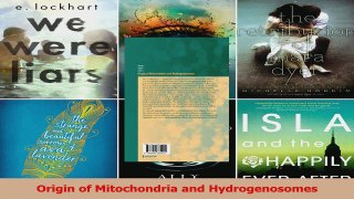 Origin of Mitochondria and Hydrogenosomes PDF