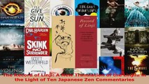 Read  The Record of Linji A New Translation of the Linjilu in the Light of Ten Japanese Zen PDF Online