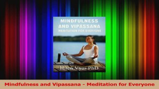 PDF Download  Mindfulness and Vipassana  Meditation for Everyone PDF Online