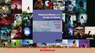 Download  Physical Illness and Drugs of Abuse A Review of the Evidence PDF Free