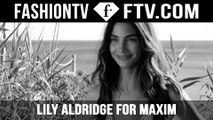 Maxim Gets Personal with Lily Aldridge | FTV.COM
