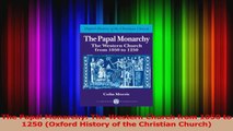 The Papal Monarchy The Western Church from 1050 to 1250 Oxford History of the Christian Download