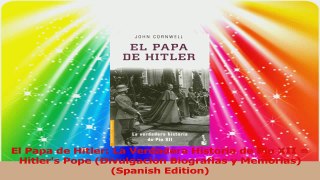 El Papa de Hitler La Verdadera Historia de Pio XII  Hitlers Pope Divulgacion Download