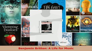Download  Benjamin Britten A Life for Music PDF Free