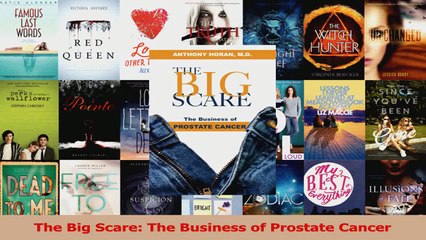 Read  The Big Scare The Business of Prostate Cancer Ebook Free