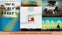 Read  Healing Emotions Conversations with the Dalai Lama on Mindfulness Emotions and Health PDF Online