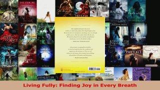 Read  Living Fully Finding Joy in Every Breath EBooks Online