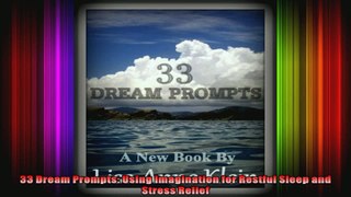 33 Dream Prompts Using Imagination for Restful Sleep and Stress Relief