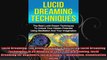 Lucid Dreaming The Ultimate Guide to Mastering Lucid Dreaming Techniques in 30 Minutes or